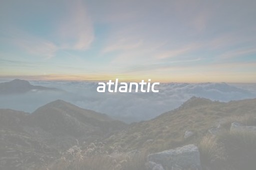 atlantic（atlantic品牌）